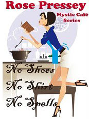 No Shoes, No Shirt, No Spells (Mystic Cafe Series) Book Cover