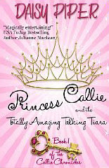 Princess Callie and the Totally Amazing Talking Tiara (Callie Chronicles) Book Cover