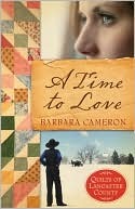 A Time to Love (Quilts of Lancaster County, Book 1) Book Cover